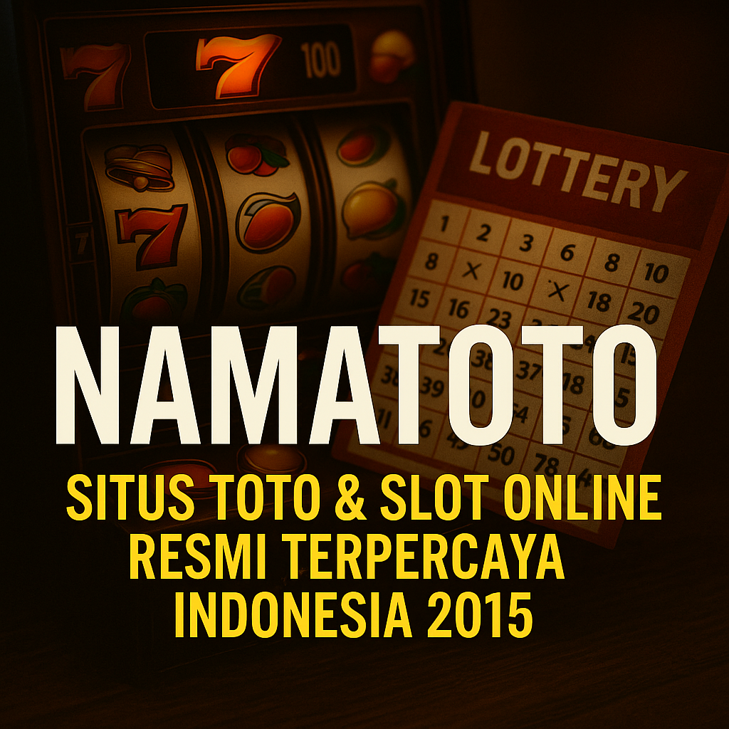 NAMATOTO Situs Toto & Slot Online Resmi Terpercaya Indonesia 2015